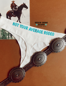 Not Your Average Rodeo Thong (XS-3XL)